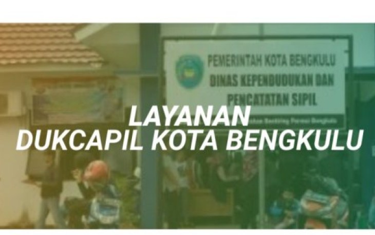 Layanan Dukcspil Kota Bengkulu