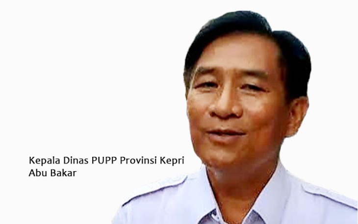 Kepala Dinas Pekerjaan Umum Penataan Ruang dan Pertanahan (PUPP) Provinsi Kepri Abu Bakar