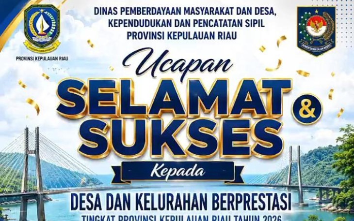 Ajang Desa/Kelurahan Berprestasi 2026, Ekang Anculai dan Tanjung Uban Selatan Raih Penghargaan Tingkat Provinsi