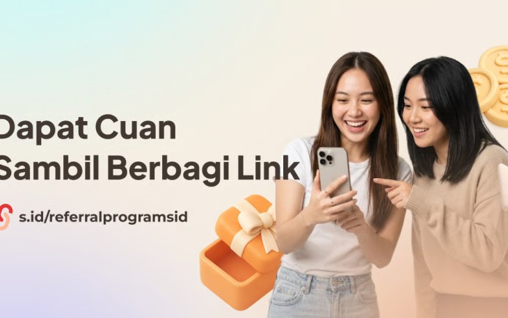 S.id Luncurkan Program Referral: "Dapat Cuan" Sambil Berbagi Link