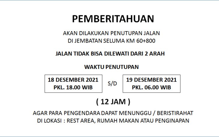 Himbauan Penutupan Jalan Kepada Masyarakat Manna - Seluma