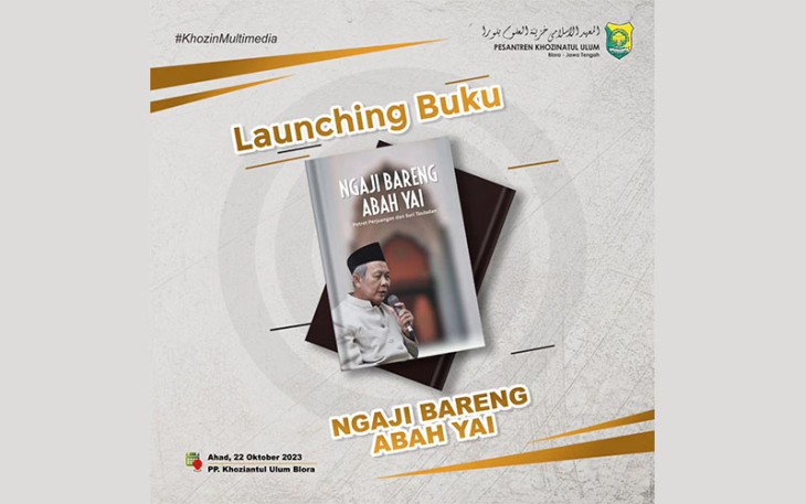 Buku "Ngaji Bareng Abah Yai" yang dilaunching dalam peringatan HSN di Ponpes Khozinatul Ulum Blora.