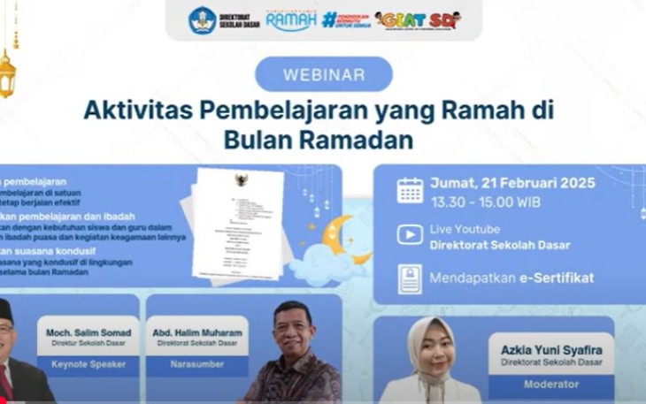 Kementerian Pendidikan Dasar dan Menengah (Kemendikdasmen) melalui Direktorat Sekolah Dasar menggelar acara Webinar bertajuk “Aktivitas Pembelajaran di Bulan Ramadan,” yang disiarkan melalui akun Youtube Direktorat Sekolah Dasar, Jumat (21/2)