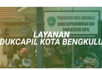 Layanan Dukcspil Kota Bengkulu