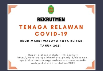 Rekrutmen Tenaga Relawan Covid-19 RSUD Mardi Waluyo Kota Blitar Tahun 2021 (foto : RSUD Mardi Waluyo Kota Blitar / Klikwarta.com)