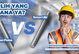 Besi Beton Ulir vs Polos: Cara Memilih dan Menghitung Tulangan dengan Akurat