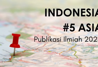 Indonesia Peringkat 5 Asia dalam Publikasi Ilmiah 2024, Konsistensi Publikasi Bereputasi Jadi Tantangan
